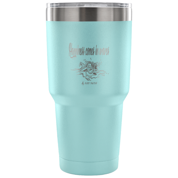 Happiness Comes In Waves - 30 Ounce Vacuum Tumbler