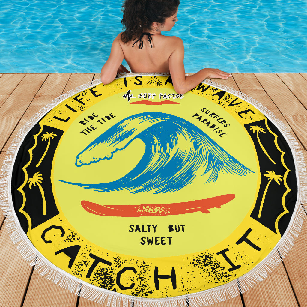 Life Is A Wave - Round Beach Towel