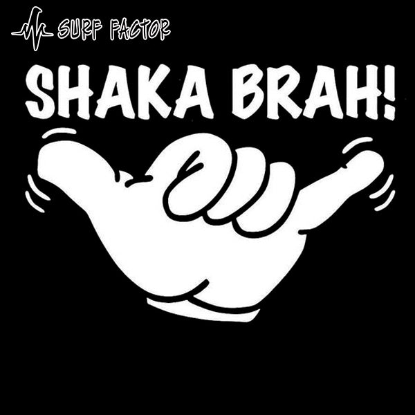 Shaka Brah Sticker